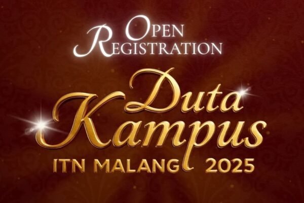 "Step with Passion, Impact in Action" ITN Malang Mulai Buka Pendaftaran Duta Kampus 2025